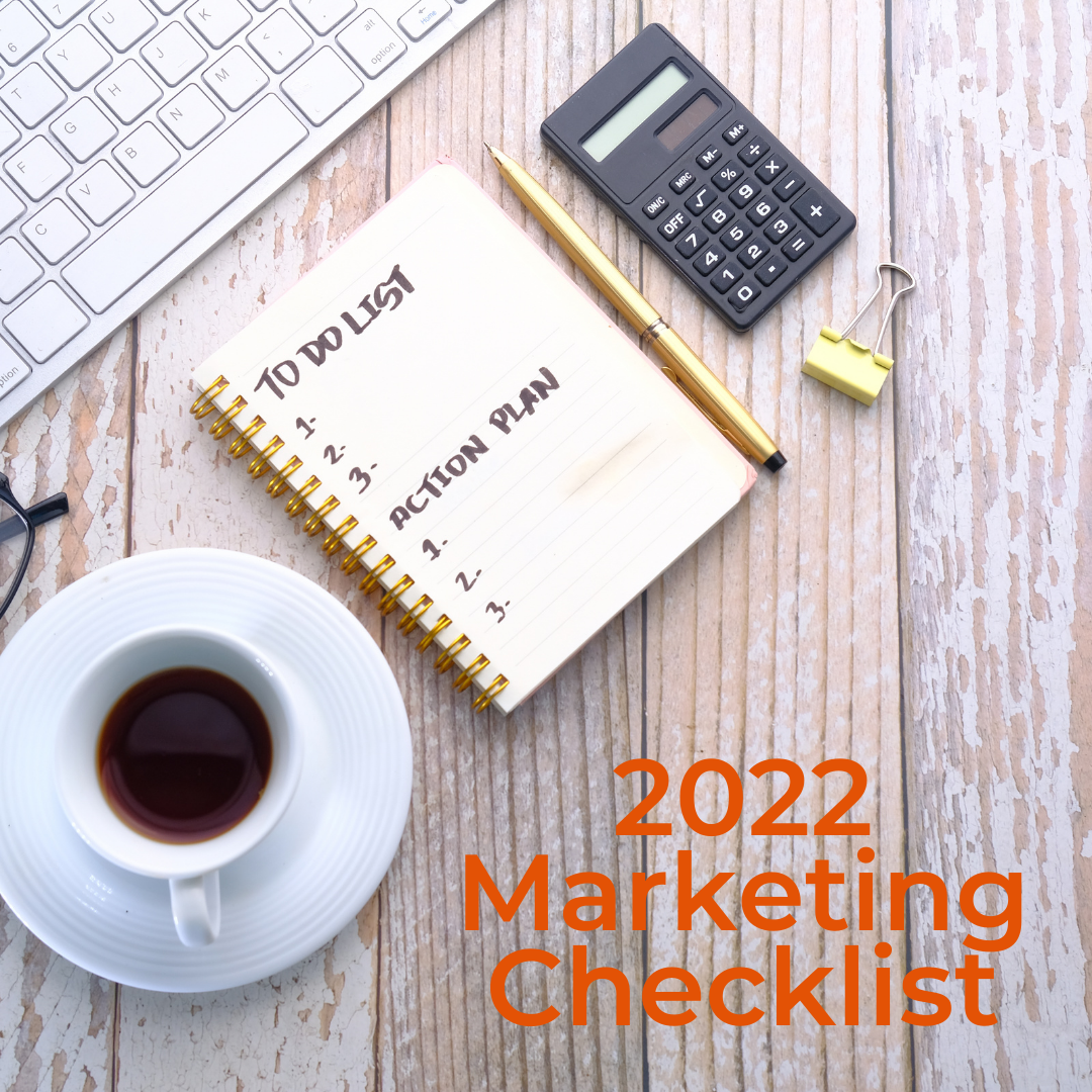 A 2022 Marketing Checklist for Your Business